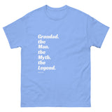 Grandad. the Man. the Myth. the Legend T-shirt