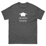 I'm with stupid (White Print) T-Shirt