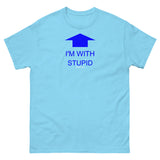 I'm with Stupid (Blue Print) T-Shirt