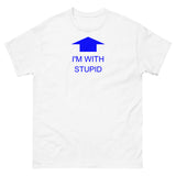 I'm with Stupid (Blue Print) T-Shirt