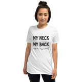 My Neck, My Back T-Shirt