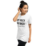 My Neck, My Back T-Shirt
