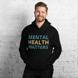 Mental Health Matter Unisex Hoodie