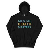 Mental Health Matter Unisex Hoodie