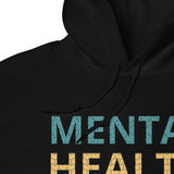 Mental Health Matter Unisex Hoodie