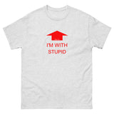 I'm with stupid (Red Print) T-Shirt