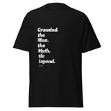 Grandad. the Man. the Myth. the Legend T-shirt