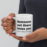 Somebody Loves You Mug
