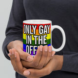 Only Gay in the Office Mug