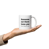 Somebody Loves You Mug