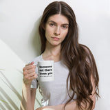 Somebody Loves You Mug